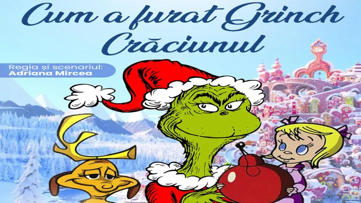 Cluj-Napoca: Cum a furat Grinch Craciunul