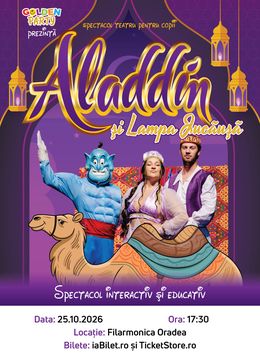 Oradea: Aladin și lampa jucăușă