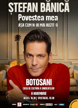 Botosani: Stefan Banica – Povestea mea
