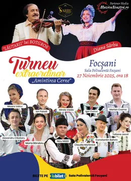 Focșani: Turneu Amintirea Cerne |"Lăutarii" lui Botgros| Diana Sarbu&Invitații|