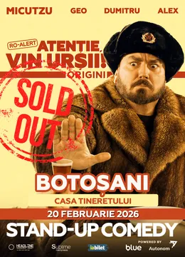 Botosani: Stand-up Comedy cu Micutzu, Geo Adrian si George Dumitru - “Atentie, vin ursii!" - 19:00