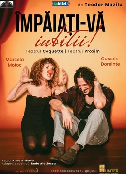 Împăiați-vă Iubiții după Teodor Mazilu