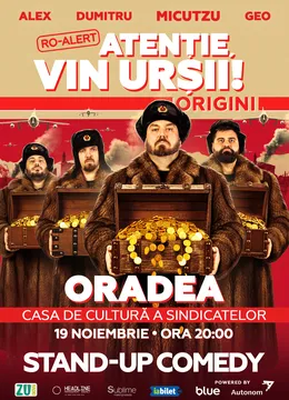 Oradea: Stand-up Comedy cu Micutzu, Geo Adrian si George Dumitru - “Atentie, vin ursii!”