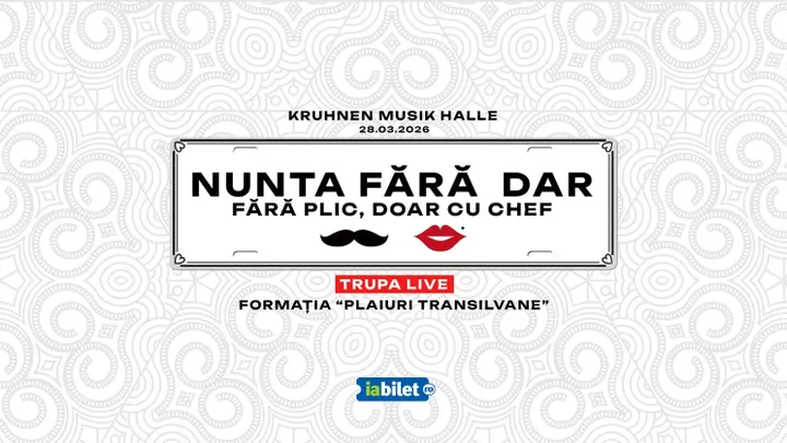 Brasov: Nunta Fara Dar, Fara plic doar cu Chef at Kruhnen Musik Halle