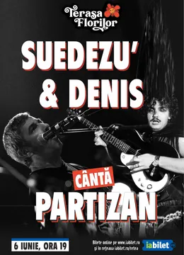 Suedezu' si Denis cântă Partizan