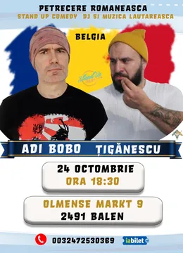 Belgia: Stand-up Comedy cu Ionut Tiganescu si Adi Bobo