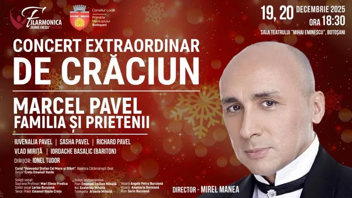 Botoșani: Concert Extraordinar de Craciun @ Marcel Pavel - Familia si Prietenii