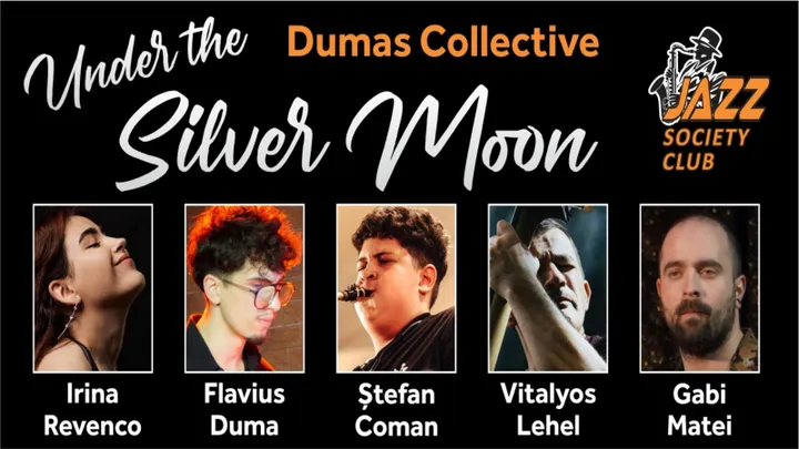 Galati: Dumas Collective - "Under the Silver Moon"