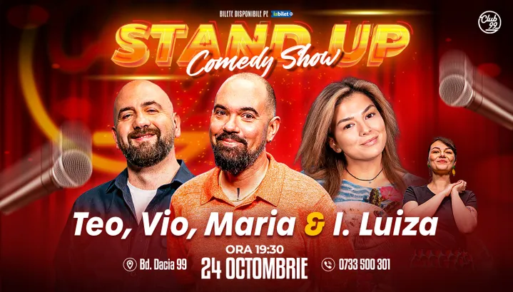 Stand-up Comedy cu Teo, Vio, Maria Popovici - Ioana Luiza la Club 99