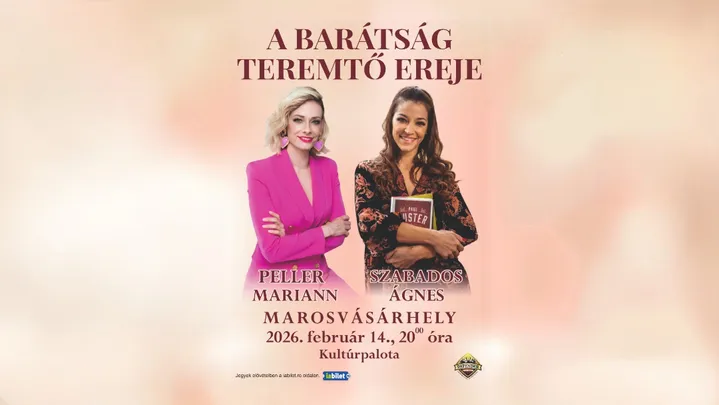 Târgu Mureș: Peller Mariann si Szabados Ági - A barátság teremtő ereje
