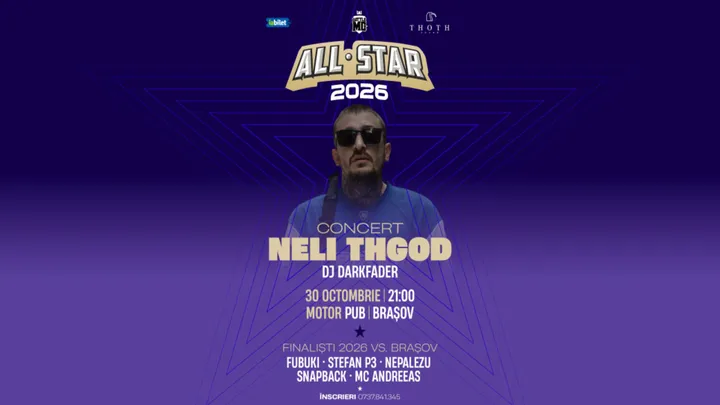 Brasov: Battle MC - All Star 2026 & Concert NELI THGOD