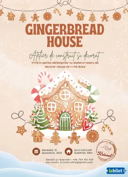 Sibiu: Atelier de construit căsuțe din turtă dulce