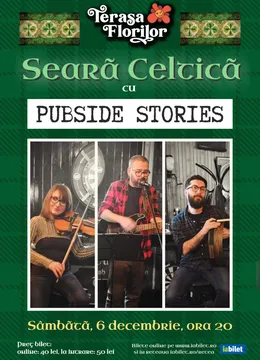 Concert de muzică irlandeză autentică cu Pubside Stories: "Seara Celtică"