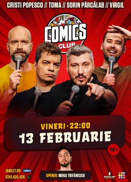 Stand-up cu Cristi Popesco, Toma, Sorin Pârcălab și Virgil la ComicsClub!