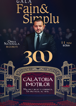Gala Fain & Simplu 300 x Opera Națională