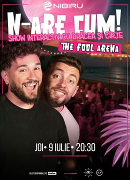 Costinesti: The Fool Arena: N-ARE CUM! - Show interactiv cu Drăcea și Cîrje