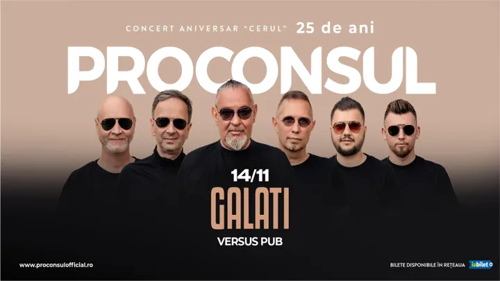 Galati: Proconsul - Concert Aniversar ”Cerul” 25 de ani