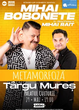 Târgu Mureș: Mihai Bobonete - Metamorfoză - Turneu National 2026
