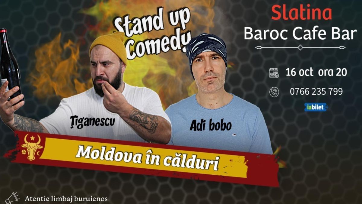 Stand-up comedy cu Tiganescu si Adi Bobo | Moldova in calduri