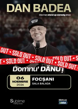 Focsani: Stand-up Comedy cu DAN BADEA - “Domnu’ DANUT” - 20:00