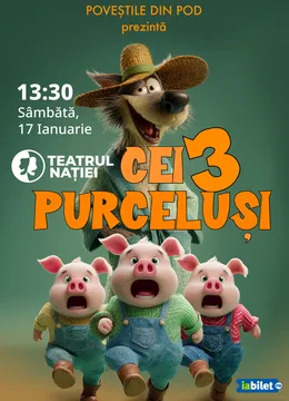 Ploiesti: Cei 3 purceluși — teatru pentru copii