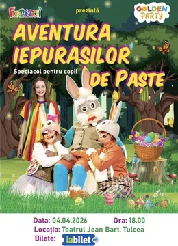 Tulcea: Aventura Iepurasilor de Paste