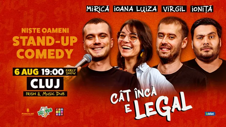 Cluj-Napoca: Stand-up Comedy cu Mirică, loana Luiza, Virgil Ciulin și Alex Ioniță | Cât încă e legal