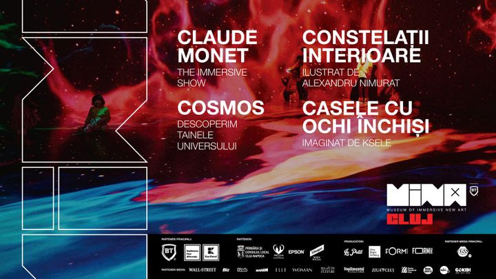 Monet The Immersive Show + Constelatii interioare + Cosmos + Ksele cu ochi inchisi