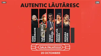 Autentic Lăutăresc cu Damian Drăghici, Taraful de la Vărbilău, Taraf de Caliu și Ionel Tudorache