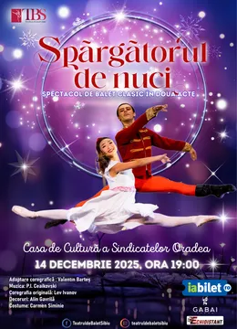 Oradea: Spectacol de Balet Clasic