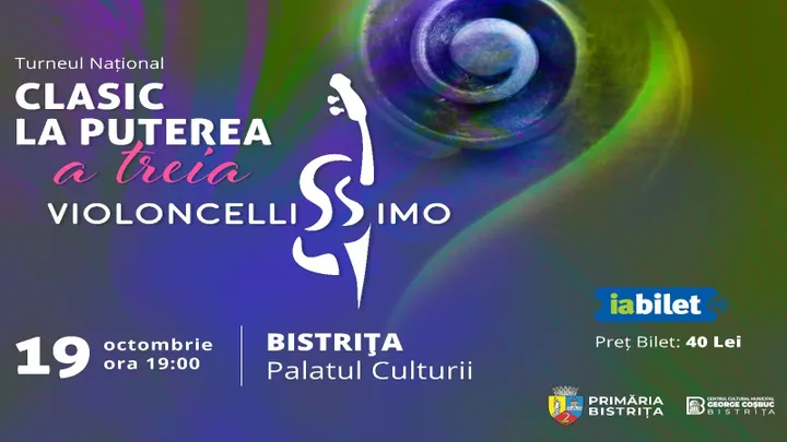 Bistrita: Violoncellissimo - Clasic la Puterea a treia (Turneu Naţional)