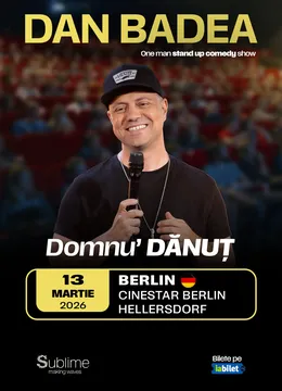 Berlin: Stand-up Comedy cu DAN BADEA - “Domnu’ DANUT”