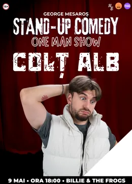 Cluj-Napoca: Colț Alb - One Man Show cu George Mesaroș - EARLY SHOW