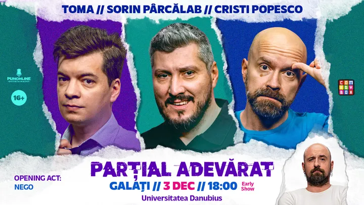 Galati: Stand-up Comedy cu Sorin Pârcălab, Toma și Cristi Popesco | PARȚIAL ADEVĂRAT - Early Show
