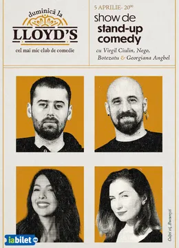 Lloyd's: Stand-up comedy cu Virgil Ciulin, Nego, Cristina Botezatu și Georgiana Anghel