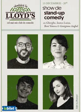 Stand-up comedy cu Gherghe, Ioana Luiza, Radu Giurca și Beniamin Vatavu @Lloyd's