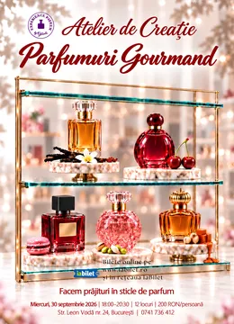 Atelier de Parfumuri Gourmand - ediția I