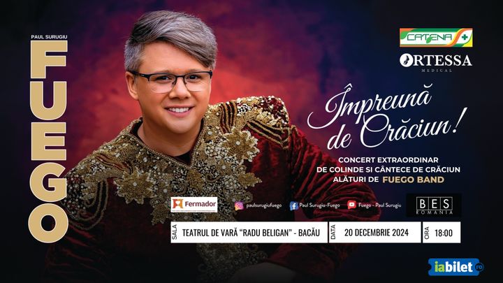 Bacău: Concert Fuego - Împreună de Crăciun!