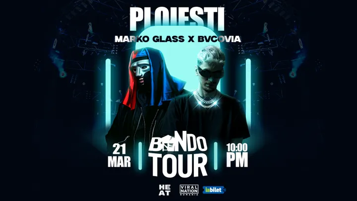 Ploiesti: BANDO TOUR – Marko Glass x Bvcovia