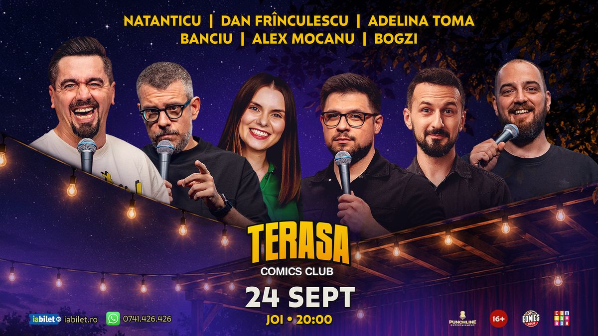 Stand-up cu Natanticu, Banciu, Frînculescu, Alex Mocanu, Bogzi și Adelina Toma pe Terasa ComicsClub!