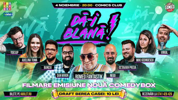 Dă-i Blană! Spectacol de comedie la ComicsClub! - invitat Romeo Fantastik