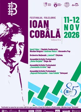 Botosani: Festivalul Folcloric „Ioan Cobâlă” – ediția a IV-a