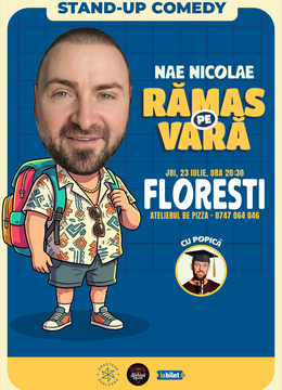 Florești: „Ramas pe vara” – Stand-up cu Nae Nicolae si Popica
