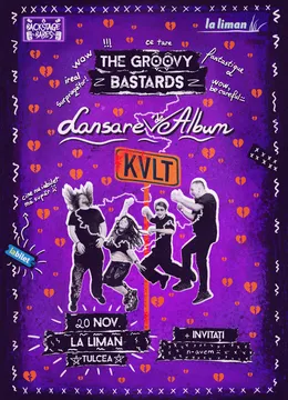 Tulcea: The Groovy Bastards - lansare de album ,,KVLT''