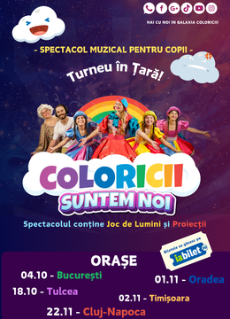 Turneu Spectacol muzical pentru copii: Coloricii suntem noi