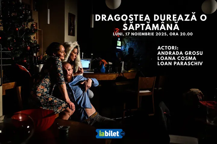 Sibiu: Teatru de cafenea ''Dragostea durează o săptămână ''