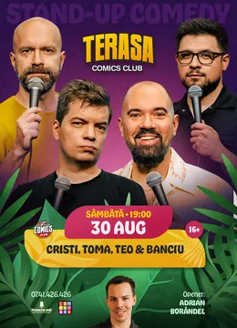 Stand-up Comedy cu Cristi, Toma, Teo și Banciu pe Terasa ComicsClub!