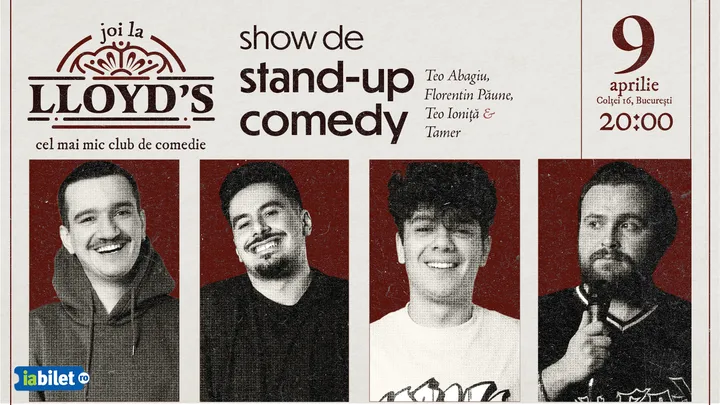 Lloyd's: Stand-up comedy cu Teo Abagiu, Florentin Păune, Teo Ioniță și Tamer