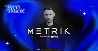 METRIK @ Noisebreak: CHAPTER XIV