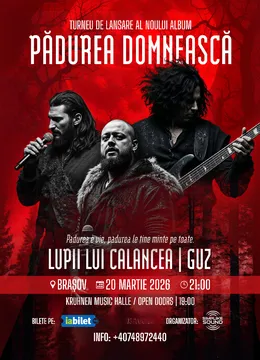Brașov: Lupii lui Calancea & Guz – Turneu Național de Lansare: „Pădurea Domnească”